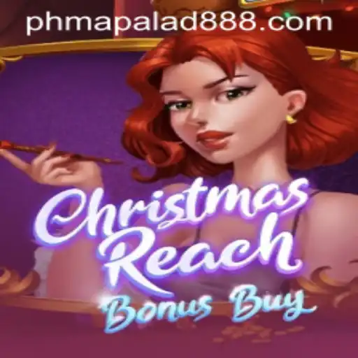 Explore the Exciting World of ChristmasReachBonusBuy with PHMAPALAD88