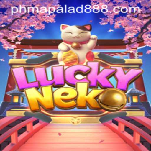 Game on! Dive into the World of LuckyNeko with PHMAPALAD88